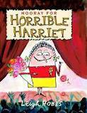Hooray for Horrible Harriet by Leigh Hobbs