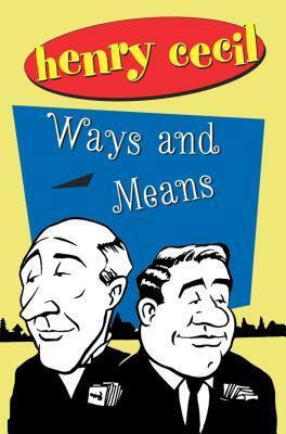 Ways And Means by Henry Cecil