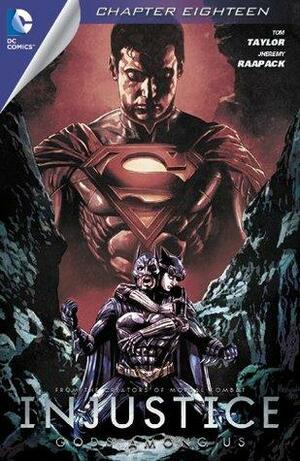 Injustice: Gods Among Us #18 by Tom Taylor