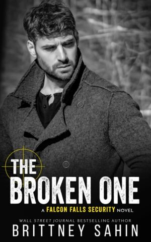 The Broken One by Brittney Sahin