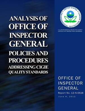 Analysis of Office of Inspector General Policies and Procedures Addressing CIGIE Quality Standards by U. S. Environmental Protection Agency