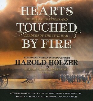 Hearts Touched by Fire: The Best of Battles and Leaders of the Civil War by 