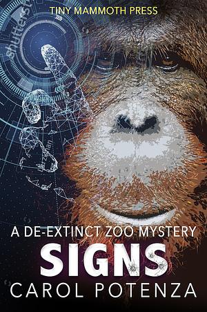 Signs: A De-Extinct Zoo Mystery by Carol Potenza