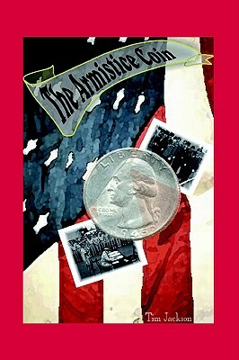 The Armistice Coin by Tim Jackson