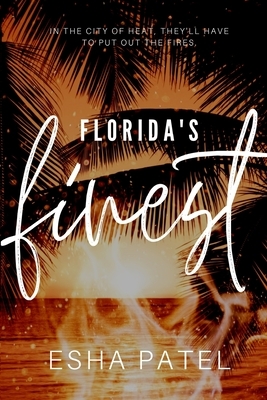 Florida's Finest by Esha Patel