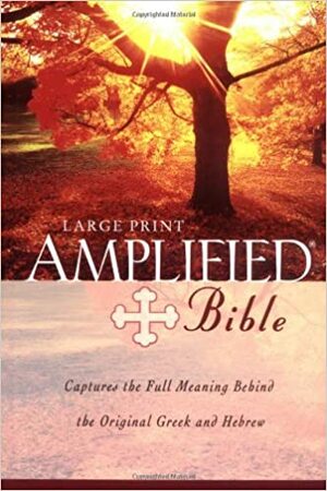 The Amplified Bible by Anonymous