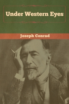 Under Western Eyes by Joseph Conrad