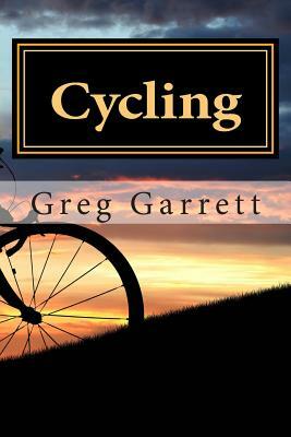 Cycling by Greg Garrett