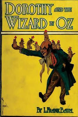 Dorothy and the Wizard in Oz (Original Version) by L. Frank Baum by L. Frank Baum