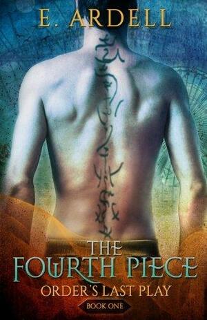 The Fourth Piece by E. Ardell