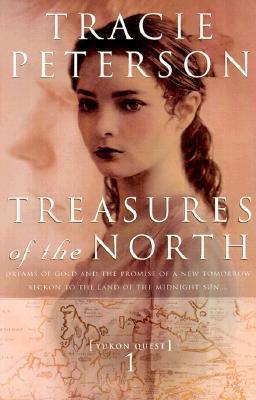 Treasures of the North by Tracie Peterson