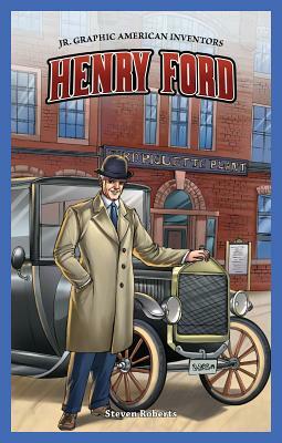 Henry Ford by Steven Roberts