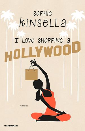 I love shopping a Hollywood by Sophie Kinsella