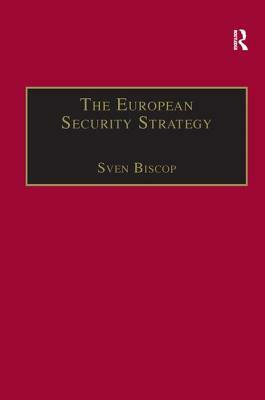 The European Security Strategy: A Global Agenda for Positive Power by Sven Biscop