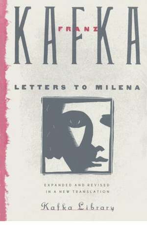 Letters to Milena: First Complete Edition by Franz Kafka