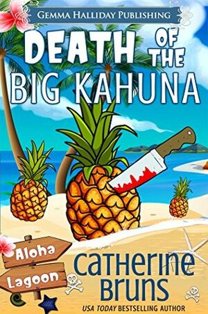 Death of the Big Kahuna by Catherine Bruns