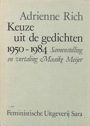 Keuze uit de gedichten 1950-1984 by Adrienne Rich