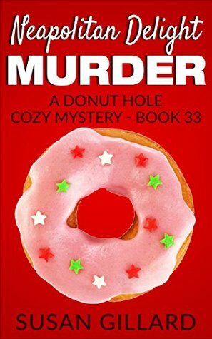 Neapolitan Delight Murder by Susan Gillard