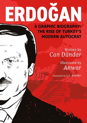Erdoğan, A Graphic Biography: The Risk of Turkey's Modern Autocrat by Can Dündar