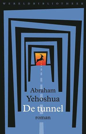 De tunnel by A.B. Yehoshua