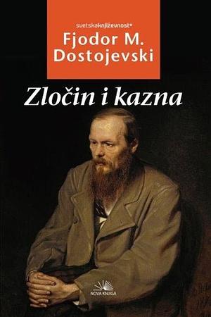 Zločin i kazna by Fyodor Dostoevsky