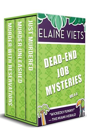 The Dead-End Job Mysteries: Volume 4-6 by Elaine Viets, Elaine Viets