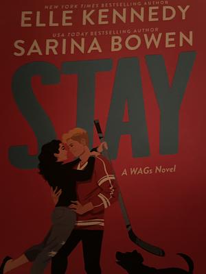 Stay by Elle Kennedy, Sarina Bowen