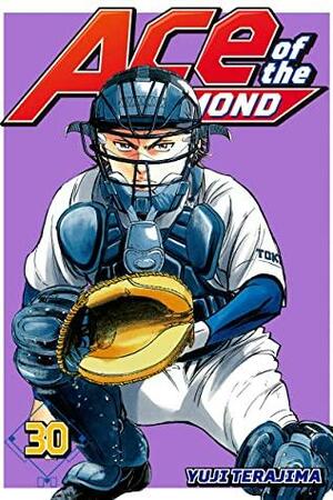 Ace of the Diamond, Volume 30 by Yuji Terajima