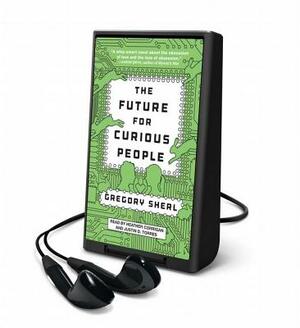 Future for Curious People by Gregory Sherl