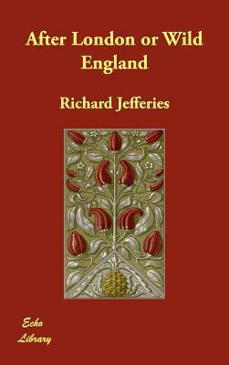 After London or Wild England by Richard Jefferies