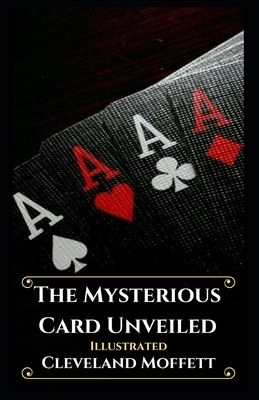 The Mysterious Card Unveiled Illustrated by Cleveland Moffett