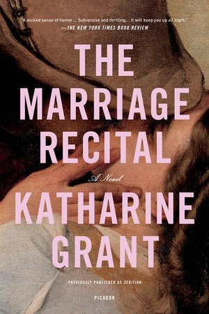 The Marriage Recital by Katharine Grant