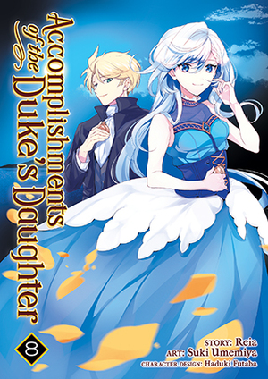 Accomplishments of the Duke's Daughter Vol. 8 by Reia