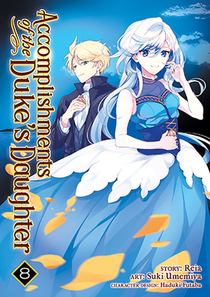 Accomplishments of the Duke's Daughter Vol. 8 by Reia
