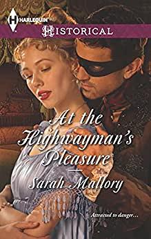 At the Highwayman's Pleasure by Sarah Mallory