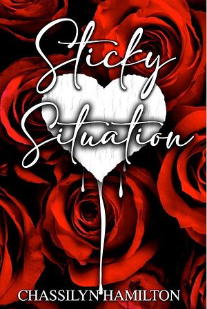 Sticky Situation: A Valentine's Day Erotic Novella by Chassilyn Hamilton, Chassilyn Hamilton