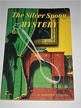 The Silver Spoon Mystery by Dorothy Sterling