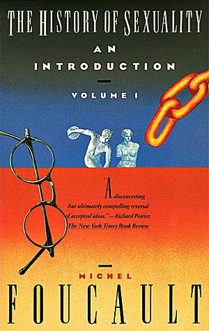 The History of Sexuality, Volume 1: An Introduction by Michel Foucault
