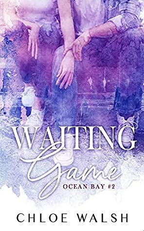 Waiting Game by Chloe Walsh