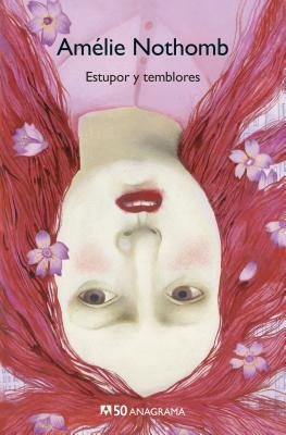 Estupor y temblores by Amélie Nothomb