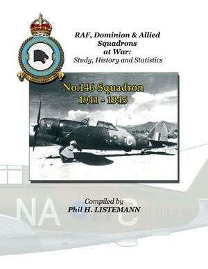 No. 146 Squadron 1941-1945 by Phil H. Listemann