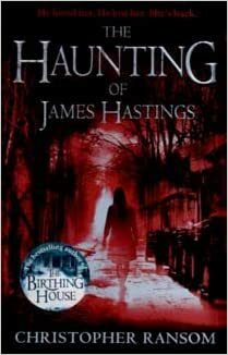 The Haunting Of James Hastings by Christopher Ransom