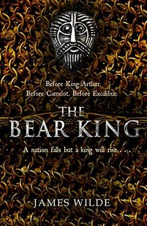 The Bear King by James Wilde