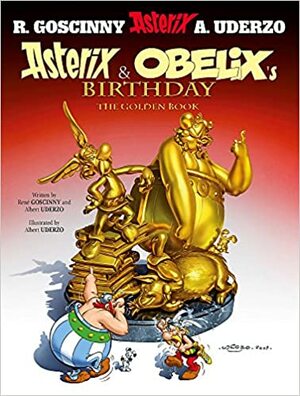 Asterixin ja Obelixin syntymäpäivä – Kultainen kirja by René Goscinny, Albert Uderzo