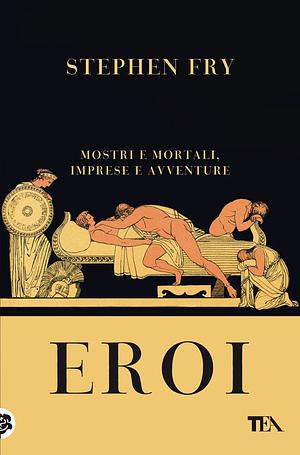 Eroi by Stephen Fry