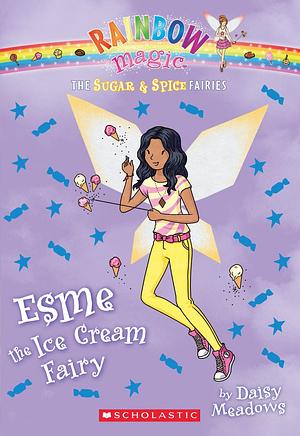 Esme the Ice Cream Fairy by Daisy Meadows