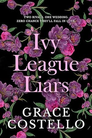 Ivy League Liars by Grace Costello