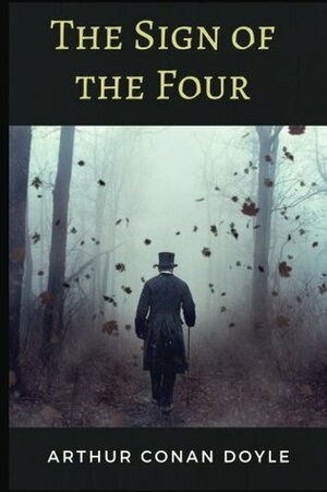 The Sign of the Four by Arthur Conan Doyle