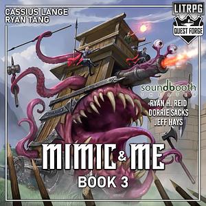 Mimic & Me 3 by Ryan Tang, Cassius Lange