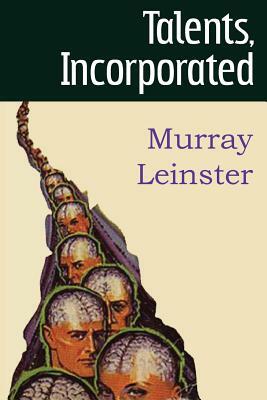 Talents, Incorporated by Murray Leinster